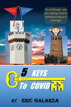 5 Keys to Covid - Galarza, Eric