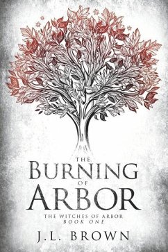 The Burning of Arbor - Brown, J. L.