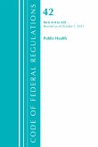 Code of Federal Regulations, Title 42 Public Health 414-429, Revised as of October 1, 2021