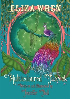 Eliza Wren and the Multicoloured Peacock - Paul, Jennifer