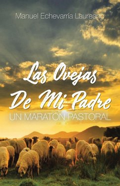 Las Ovejas De Mi Padre - Echevarría, Manuel Laureano