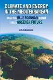 Climate and Energy in the Mediterranean: What the Blue Economy Means for a Greener Future