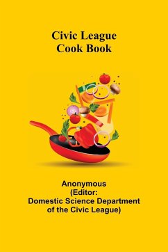 Civic League Cook Book - Anonymous