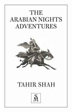 The Arabian Nights Adventures - Shah, Tahir