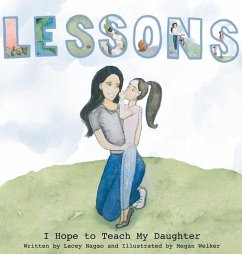 Lessons I Hope to Teach My Daughter - Nagao, Lacey L