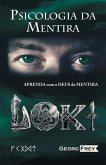 Psicologia Da Mentira: Psicologia Da Mentira - Aprenda Com Loki, O Deus Da Mentira!