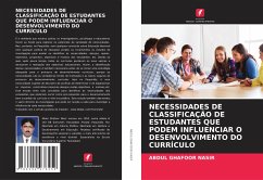 NECESSIDADES DE CLASSIFICAÇÃO DE ESTUDANTES QUE PODEM INFLUENCIAR O DESENVOLVIMENTO DO CURRÍCULO - Nasir, Abdul Ghafoor