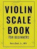 Violin Scale Book for Beginners