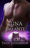 Luna Calante: Un romanzo paranormale di lupi mutanti