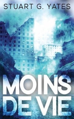 Moins de Vie - Yates, Stuart G.