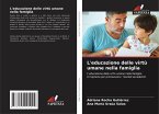 L'educazione delle virtù umane nella famiglia