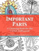 Important Parts: A Coloring Book for the Crotch Enthusiast