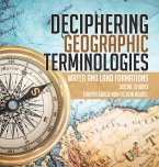 Deciphering Geographic Terminologies   Water and Land Formations   Social Studies Third Grade Non Fiction Books