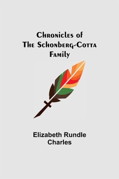 Chronicles of the Schonberg-Cotta Family - Rundle Charles, Elizabeth