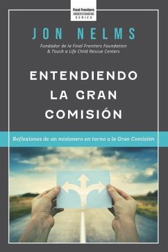 Entendiendo la Gran Comisión - Nelms, Jon