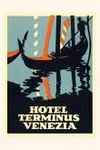 Vintage Journal Hotel Terminus Venezia