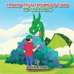 Timothy Titus Terrance O'Toole and the Dragon - Arnason, Jackie