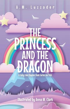 The Princess and the Dragon - Luzzader, A. M.