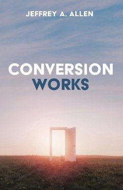 Conversion Works - Allen, Jeffrey A.