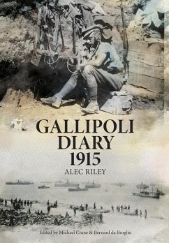 Gallipoli Diary 1915 - Riley, Alec