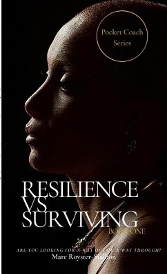 Resilience vs Surviving - Royster, Marcus