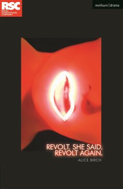 Revolt. She Said. Revolt Again. - Birch, Alice (Author)