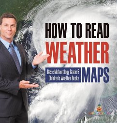 How to Read Weather Maps   Basic Meteorology Grade 5   Children's Weather Books - Baby