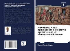 Molodezh' Chada: prinesennaq w zhertwu i isklüchennaq iz obschestwennoj zhizni - Ahmat Harun, Larri