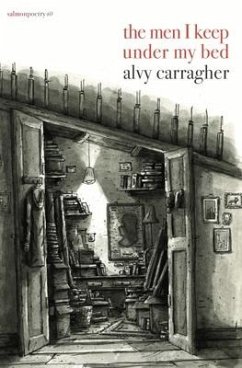The Men I Keep Under My Bed - Carragher, Alvy