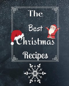 The Best Christmas Recipes - Wearmouth, Kendall