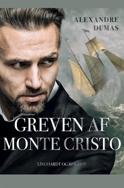 Greven af Monte Cristo - Dumas D. Æ., Alexandre