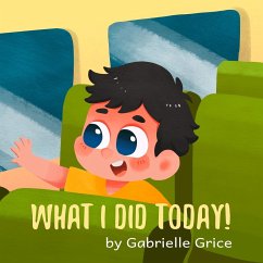 What I Did Today - Grice, Gabrielle