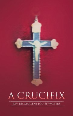 A Crucifix - Walters, Rev. Marlene Louise
