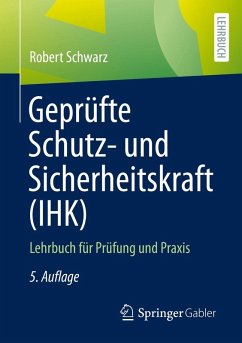 Geprüfte Schutz- und Sicherheitskraft (IHK) (eBook, PDF) - Schwarz, Robert
