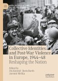 Collective Identities and Post-War Violence in Europe, 1944–48 (eBook, PDF)