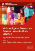 Violence Against Women and Criminal Justice in Africa: Volume I (eBook, PDF)