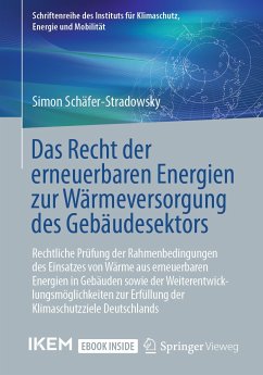 Das Recht der erneuerbaren Energien zur Wärmeversorgung des Gebäudesektors (eBook, PDF) - Schäfer-Stradowsky, Simon