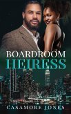 Boardroom Heiress (eBook, ePUB) Boardroom Heiress (eBook, ePUB)