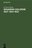 Spaniens goldene Zeit 1501-1621 (eBook, PDF)