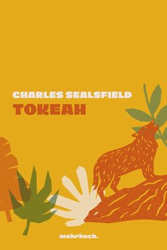 Tokeah (eBook, ePUB) - Sealsfield, Charles