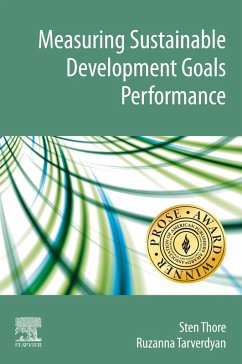 Measuring Sustainable Development Goals Performance (eBook, ePUB) - Thore, Sten; Tarverdyan, Ruzanna