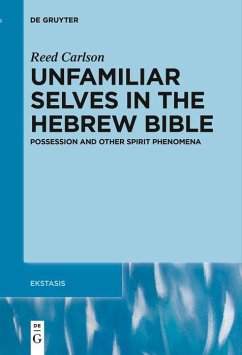 Unfamiliar Selves in the Hebrew Bible (eBook, ePUB) - Carlson, Reed