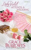 Lady Violet Attends a Wedding (The Lady Violet Mysteries, #2) (eBook, ePUB)