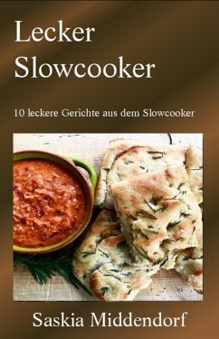 Lecker Slowcooker (eBook, ePUB) - Middendorf, Saskia