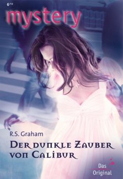 Der dunkle Zauber von Calibur