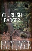 Churlish Badger (Gabriel Hawke Novel, #8) (eBook, ePUB) Churlish Badger (Gabriel Hawke Novel, #8) (eBook, ePUB)