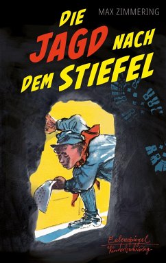 Die Jagd nach dem Stiefel - Zimmering, Max