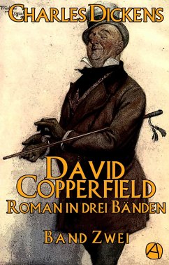 David Copperfield. Band Zwei (eBook, ePUB) - Dickens, Charles