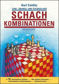 Lehr-, Übungs- und Testbuch der Schachkombinationen - Colditz, Karl