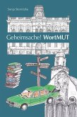 Geheimsache! WortMUT Geheimsache! WortMUT